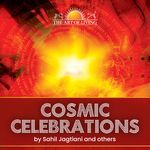 Cosmic Celebrations - Sahil Jagtiani Song Download